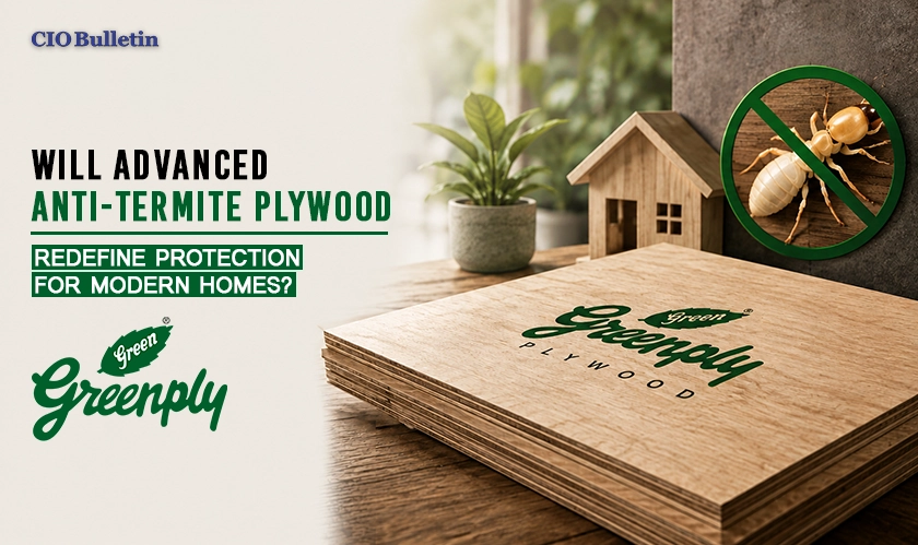Greenply Unveils Anti Termite Plywood Tech